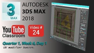 3DS Max 2018 Class #24 (UV Layout)