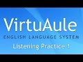 VirtuAule Listening Practice 1