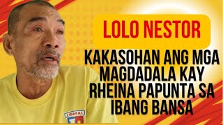 LOLO NESTOR KAKASOHAN ANG MAGDADALA KAY RHEINA PAPUNTANG IBANG BANSA?