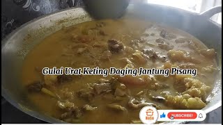 Gulai Urat Keting Jantung Pisang #gulaiuratketingjantungpisang #beeftendonrecipe #uratketing