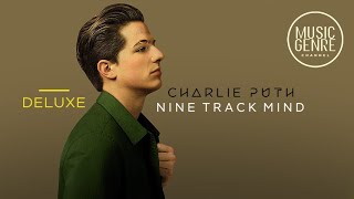 Charlie Puth - Nine Mind Track (Deluxe Edition)