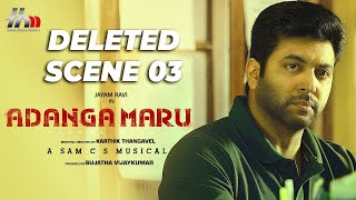 Adanga Maru Deleted Scene 03 | Jayam Ravi | Raashi Khanna | Karthik Thangavel | Munishkanth | HMM
