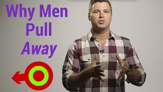 Why Men Suddenly Pull Away