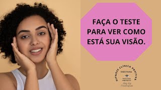 Faça o teste, para saber se você tem, problema de visão