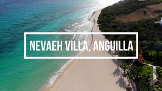 Nevaeh, a Spectacular Caribbean Villa in Anguilla