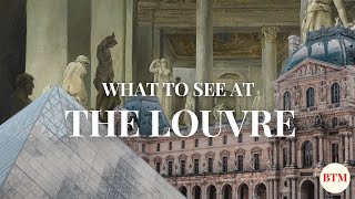 10 Pieces to See at the Louvre Museum | Behind the Masterpiece