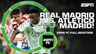 🚨 FULL REACTION 🚨 Real Madrid vs. Atletico Madrid | ESPN FC