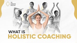 What is Holistic Coaching