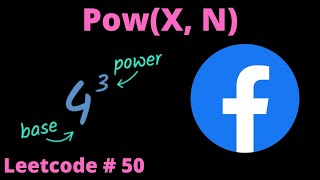 POW(X, N) | LEETCODE # 50 | PYTHON SOLUTION