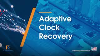 Adaptive Clock Recovery | Time Division Multiplexing Ethernet Solutions