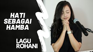 HATI SEBAGAI HAMBA ( LAGU ROHANI ) - MICHELA THEA COVER