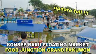 SURABAYA EVENTS || FLOATING MARKET FOOD JUNCTION GRAND PAKUWON SURABAYA, EAST JAVA