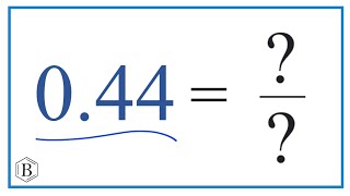 0.44 as a Fraction (simplified form)