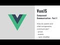 Vue JS Tutorial - Props, Events, Sync Modifier [ Component Communication - Part 1 ] (2018)