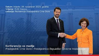 Konferencija za medije - Predsjednik Crne Gore i Predsjednica Republike Sjeverne Makedonije