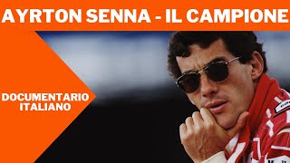 Ayrton Senna - Il Campione | Documentario Completo | Italiano