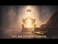 You Are The King Forever (Psalm 45) | Cinematic Worship Anthem | Joy & Rejoice Media