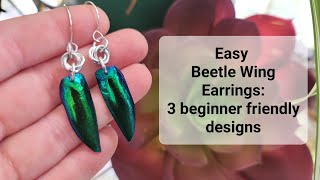 Jewel Beetle Wing Earrings 3 Ways!