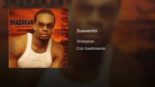 shabakan -  Suavecito