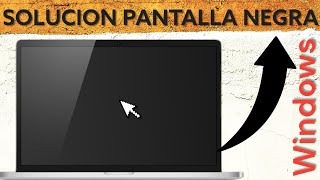 SOLUCION Pantalla negra en Windows 10 y 11 Solo Muestra Maus ✅