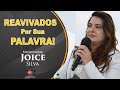 Missionária Joice Silva | Reavivados por Sua Palavra