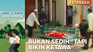 BUKAN SEDIH!! Abdel Malah Ketawa Ngakak Liat Temon | ABDEL TEMON BUKAN SUPERSTAR | PART 2