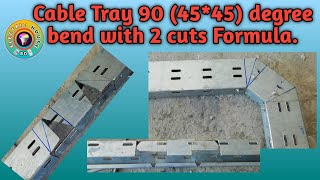 100 mm Cable Tray 90 Degree Bend with 2 Cut Formula Bangla । Practical Video - Class 2