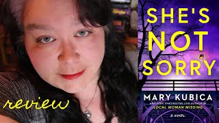 She's Not Sorry By Mary Kubica - SPOILER FREE Review