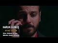 Harun Gümüş - Ayaz Yarim - Çukur Dizi