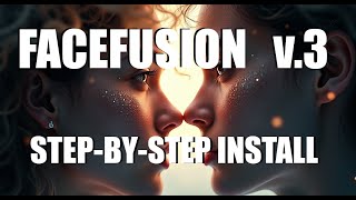 Facefusion v.3 - Step-by-Step Installation & Tutorial