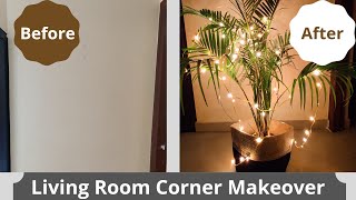 Easy and Simple Makeover of a living room corner || লিভিং রুম ডেকর ||  #rentalfreindly