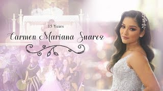 Quinceanera Highlights - Carmen Mariana Suarez