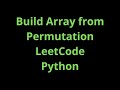 Build Array from Permutation - Leetcode - Python