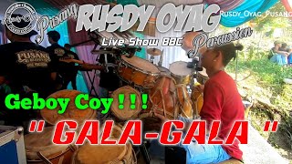 #PUSANG RUSDY OYAG PERCUSSION - Gala-gala