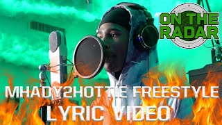 The Mhady2Hottie Freestyle (Lyric Video, Edited By @Nate572)