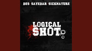 Logical Shot (feat. Sayedar, Sicknature)