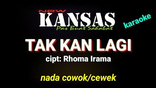 Tak Kan Lagi Rhoma Irama Cover New Kansas Karaoke