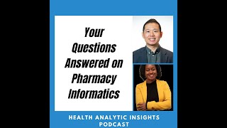 Your Questions Answered on Pharmacy Informatics