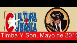 El Sonero Deejay * Salsa, Timba Y Son, Mayo de 2016