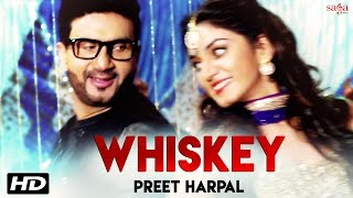 PREET HARPAL - Whiskey (Official Video) - Kuwar Virk - Latest Punjabi Dj Songs 2016