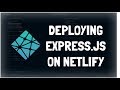 How to deploy express.js on Netlify