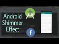 Android Shimmer Effect 🔥🔥- No more progress bar - Android Studio