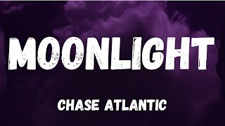 MOONLIGHT - CHASE ATLANTIC (LYRICS)