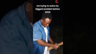 me trying to solve my biggest problem before 2025🤣🤣🤣🤣  #comedy #funny #memes