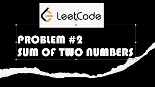 30 HARD - Python for Beginners: Learn Python & Crack LeetCode Problems. #2: Adding Two Numbers