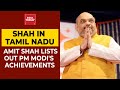 Amit Shah Lists Out PM Modi's Achievements In Chennai | Tamil Nadu Polls 2021 | India Today