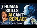 7 Human Skills AI Can’t Replace