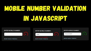 Mobile number validation in JavaScript | phone number validation JavaScript CSS and HTML