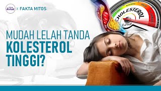 Tanda-tanda Kolesterol Tinggi, Termasuk Mudah Lelah? | Hidup Sehat tvOne