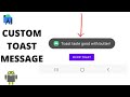 how to create custom toast in android studio tutorial